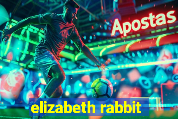 elizabeth rabbit